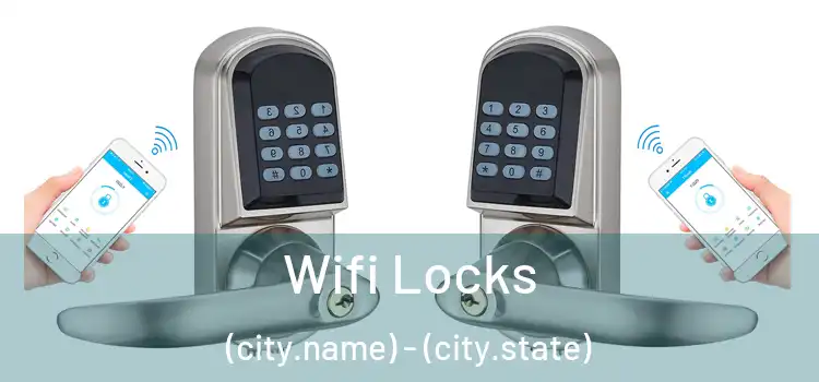  Wifi Locks (city.name) - (city.state)